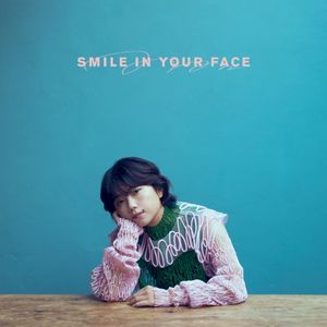 Smile in your face (Single)