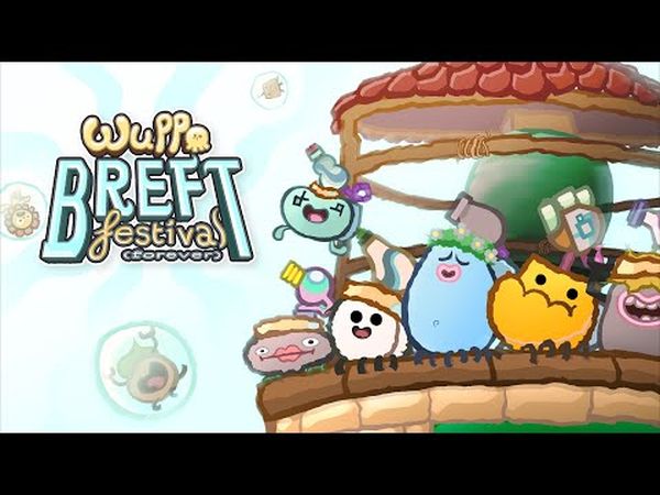 Wuppo: Breft Festival (Forever)