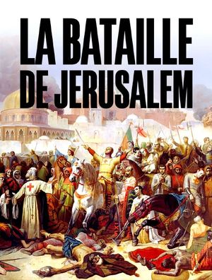 La bataille de Jérusalem