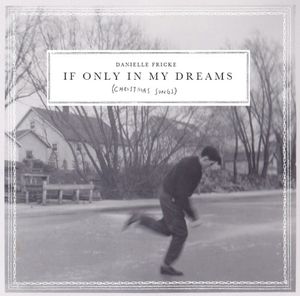If Only In My Dreams (Christmas Songs)