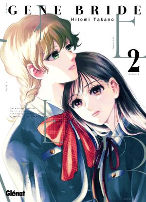 Gene Bride, tome 2