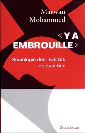 « Y a embrouille »