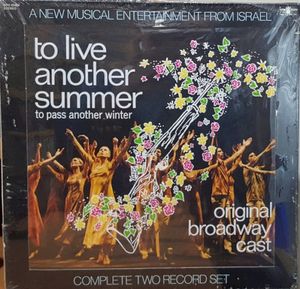 To Live Another Summer, To Pass Another Winter (1971 original Broadway cast) (OST)