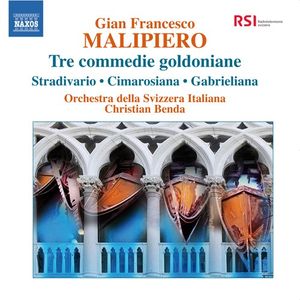 Tre commedie goldoniane / Stradivario / La Cimarosiana / Gabrieliana