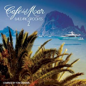 Café del Mar: Balearic Grooves 2
