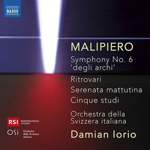 Symphony No. 6 'Degli Archi' / Ritrovari / Serenata Mattutina / Cinque Studi