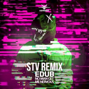 No Man Get Me Nervous (STV Remix) (Single)