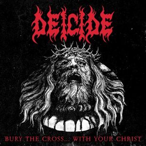 Bury the Cross…With Your Christ (Single)