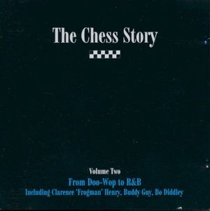 The Chess Story, Volume Two: From Doo-Wop to R&B