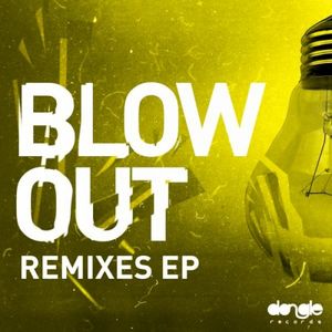 Blow Out (Lazy Rich's Impossible remix)