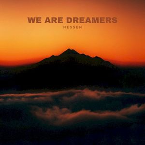 We Are Dreamers (Single)