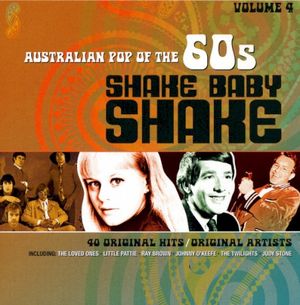 Shake Baby Shake: Australian Pop of the 60s, Volume 4