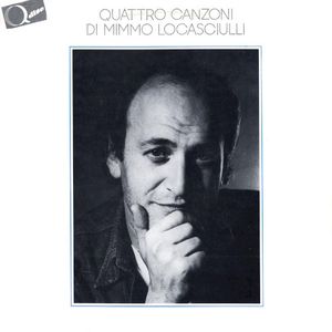 Quattro canzoni di Mimmo Locasciulli