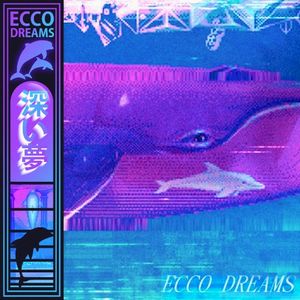 ECCO DREAMS (EP)