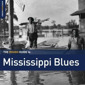The Rough Guide to Mississippi Blues