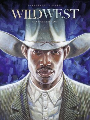 La boue et le sang - Wild West, tome 4