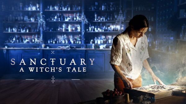 Sanctuary: A Witch’s Tale