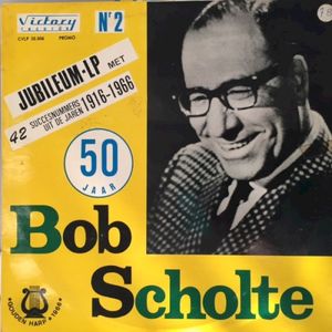 50 jaar Bob Scholte jubileum LP nr 2