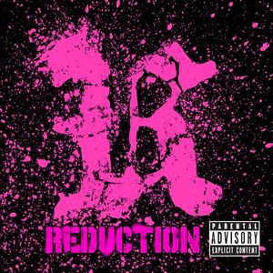 Reduction