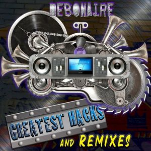 Greatest Hacks and Remixes
