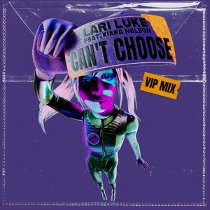 Can’t Choose (VIP mix) (Single)