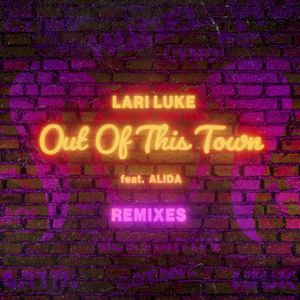 Out of This Town (The Remixes)