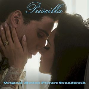 Priscilla: Original Motion Picture Soundtrack (OST)