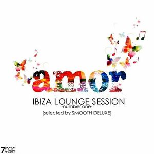 Amor Ibiza Lounge Session, Vol. 1 (Selected)