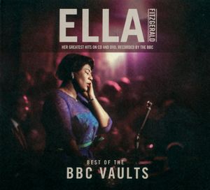 Ella Fitzgerald: The Best of the BBC Vaults