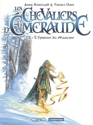 L'Épreuve du magicien - Les Chevaliers d'Émeraude, tome 2