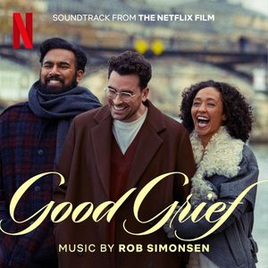 Good Grief: Soundtrack from the Netflix Film (OST)