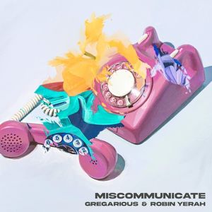 Miscommunicate (Single)