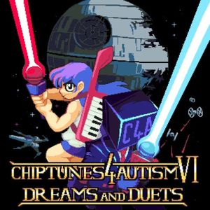 Chiptunes 4 Autism, Volume 6: Dreams and Duets