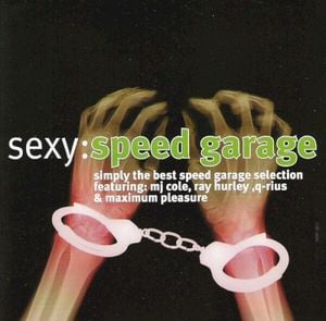 Sexy: Speed Garage