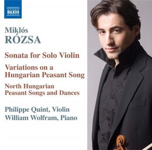 Sonata for Solo Violin / Variations on a Hungarian Peasant Song / North Hungarian Peasant Songs and Dances