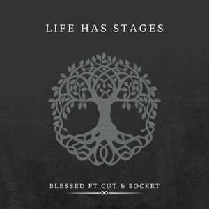 LIFE HAS STAGES (Single)