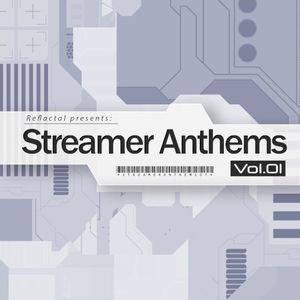 Streamer Anthems