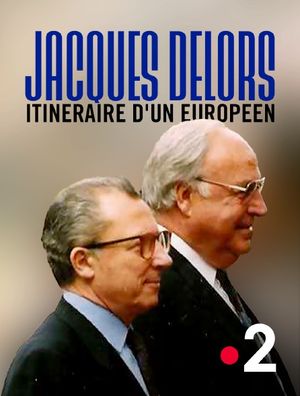 Jacques Delors, Itinéraire d'un Européen