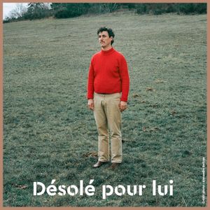 Désolé pour lui (Single)