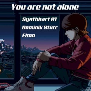 You Are Not Alone (Single)