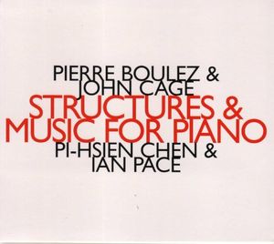 Boulez: Structures / Cage: Music for Piano