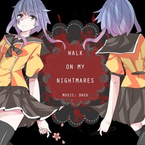 Walk on my Nightmares (Single)