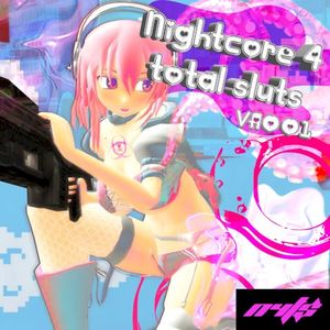 nightcore4totalsluts VA001