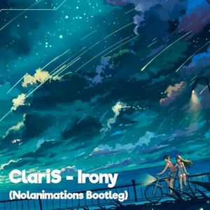 Irony (Nolanimations Bootleg)