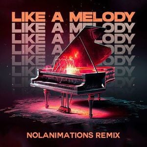 Like a Melody (Nolanimations Remix)