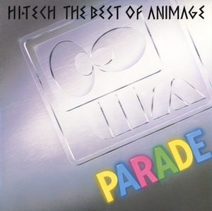 HI▸TECH THE BEST OF ANIMAGE PARADE