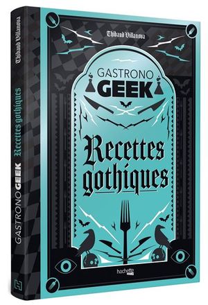 Gastronogeek - : Gastronogeek - Recettes gothiques