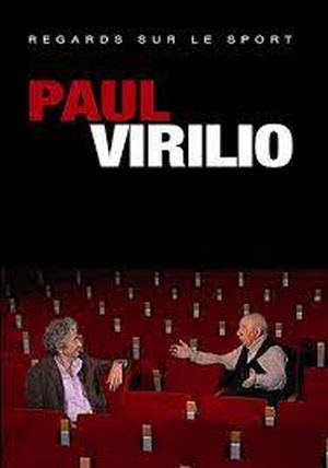 Paul Virilio - Regards sur le sport