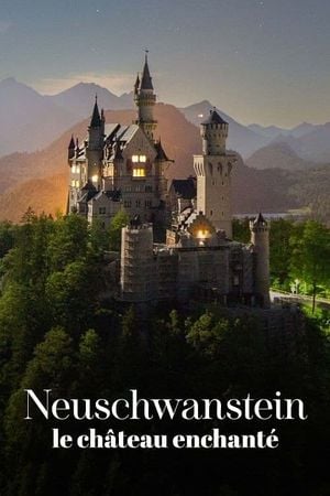 La "folie" de Louis II - Neuschwanstein, le château enchanté