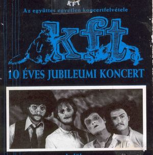 10 Éves Jubileumi Koncert (Live)